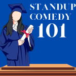 Standup Comedy 101 Graduation Show